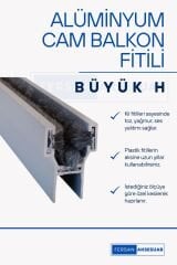 8 MM BÜYÜK H ALÜMİNYUM CAM BALKON FİTİLİ