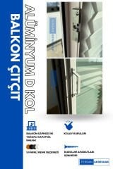 BALKON ÇITÇIT + ALÜMİNYUM D KOL